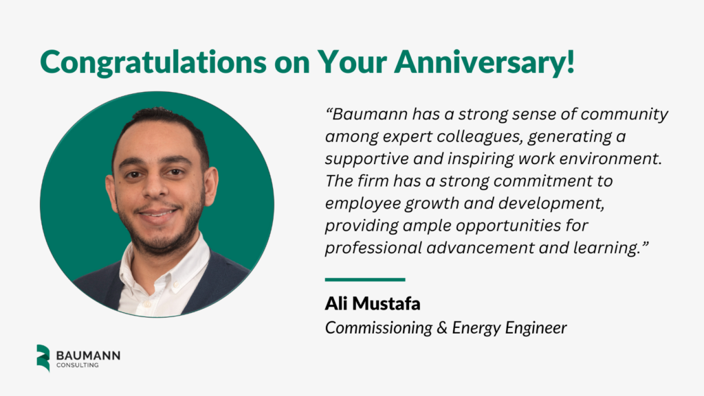 Ali Mustafa Commissioning & Energy Engineer Baumann Anniversary